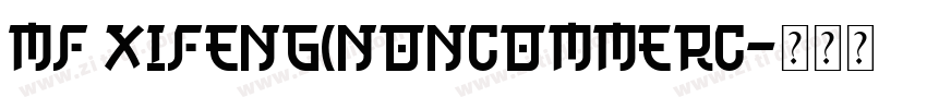 MF XiFeng(Noncommerc字体转换